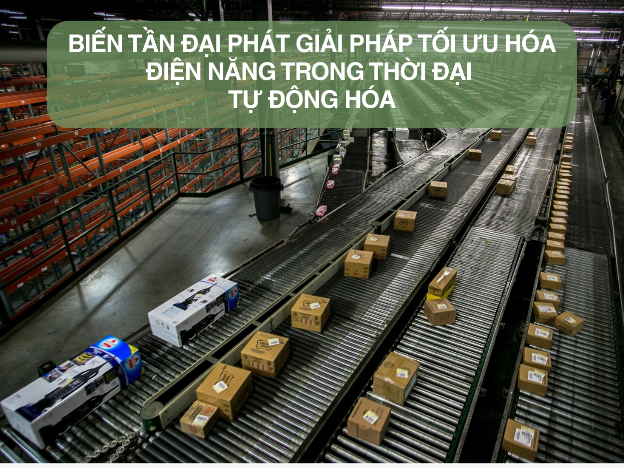 Biến tần Đại Phát giải pháp tối ưu hóa điện năng trong thời đại tự động hóa
